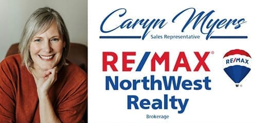 Caryn Myers - RE/MAX Northwest Realty Ltd. Brokerage
