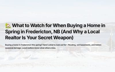 What to Watch for When Buying a Home in Spring in Fredericton